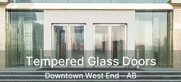  Tempered Glass Doors Downtown West End - AB