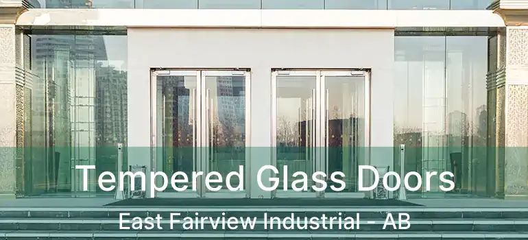  Tempered Glass Doors East Fairview Industrial - AB
