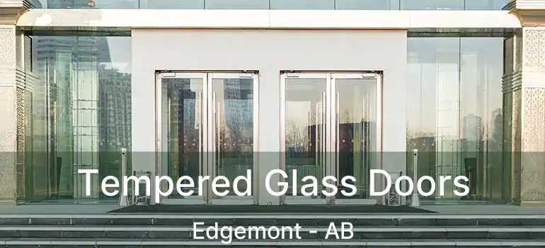  Tempered Glass Doors Edgemont - AB