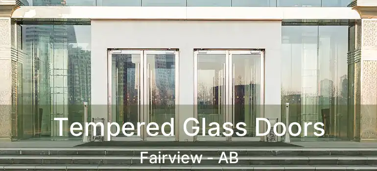  Tempered Glass Doors Fairview - AB