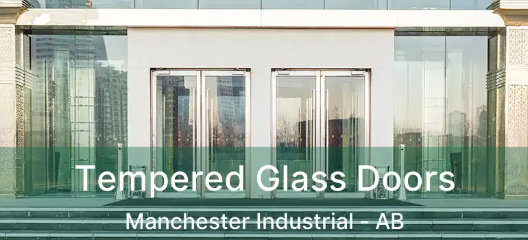  Tempered Glass Doors Manchester Industrial - AB