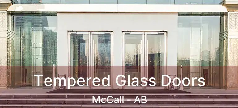  Tempered Glass Doors McCall - AB