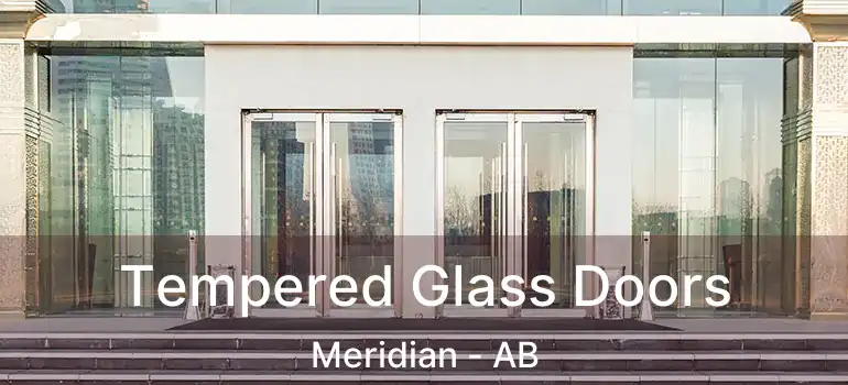  Tempered Glass Doors Meridian - AB