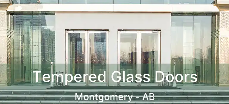  Tempered Glass Doors Montgomery - AB