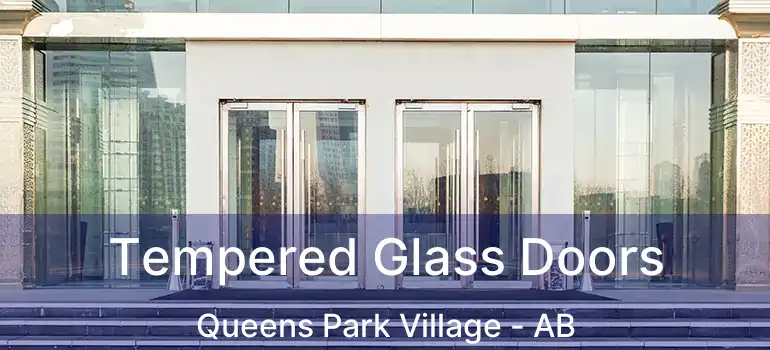  Tempered Glass Doors Queens Park Village - AB