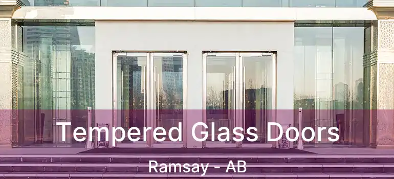  Tempered Glass Doors Ramsay - AB