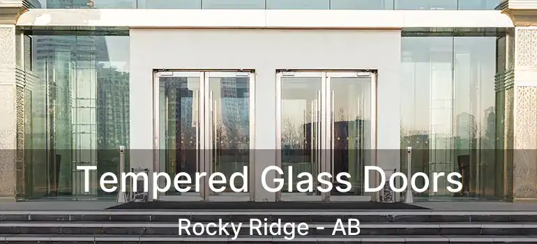  Tempered Glass Doors Rocky Ridge - AB