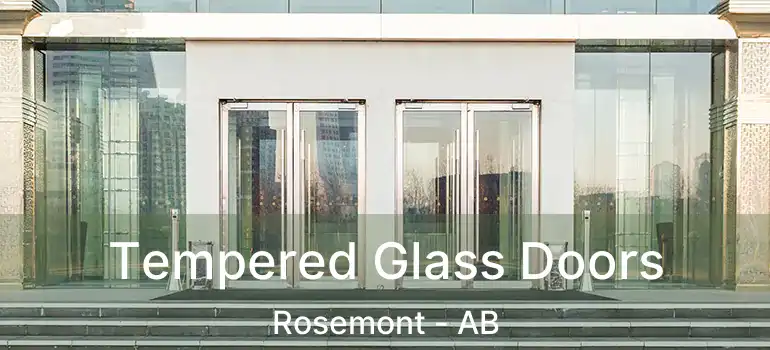  Tempered Glass Doors Rosemont - AB