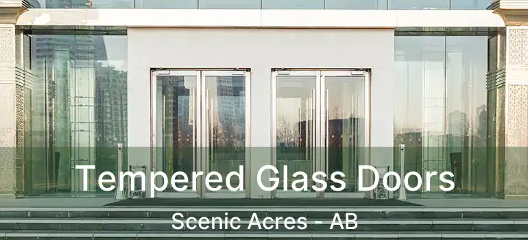  Tempered Glass Doors Scenic Acres - AB