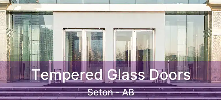  Tempered Glass Doors Seton - AB