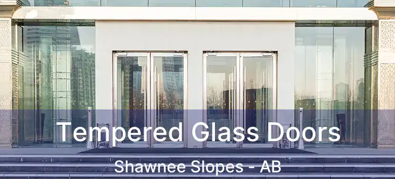  Tempered Glass Doors Shawnee Slopes - AB