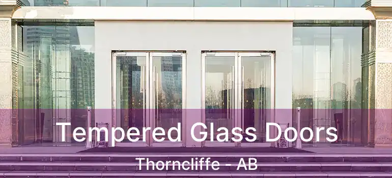  Tempered Glass Doors Thorncliffe - AB