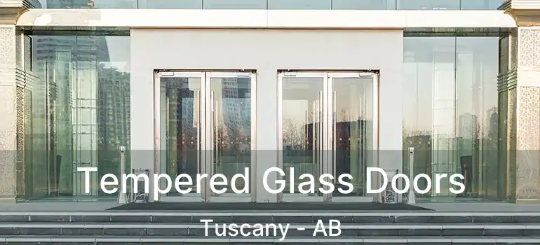 Tempered Glass Doors Tuscany - AB