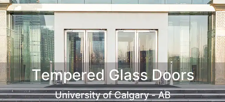  Tempered Glass Doors University of Calgary - AB