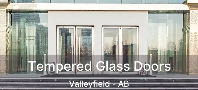  Tempered Glass Doors Valleyfield - AB