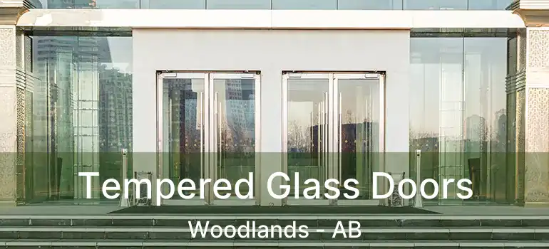  Tempered Glass Doors Woodlands - AB