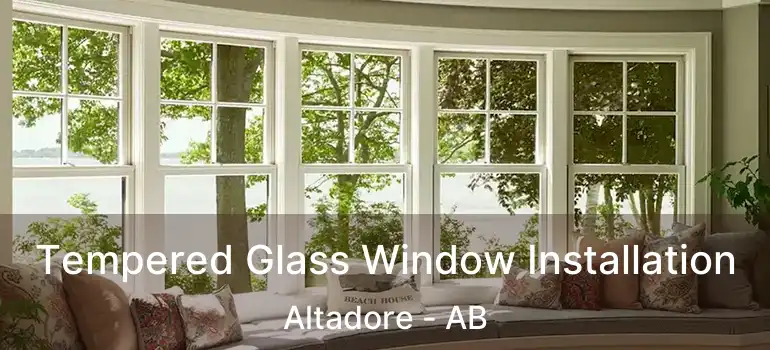  Tempered Glass Window Installation Altadore - AB