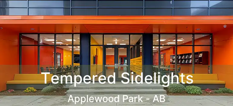  Tempered Sidelights Applewood Park - AB