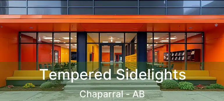  Tempered Sidelights Chaparral - AB