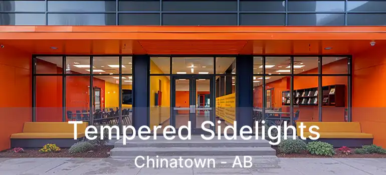  Tempered Sidelights Chinatown - AB