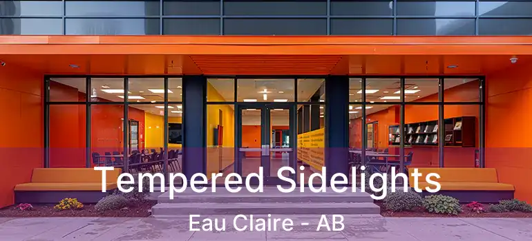  Tempered Sidelights Eau Claire - AB