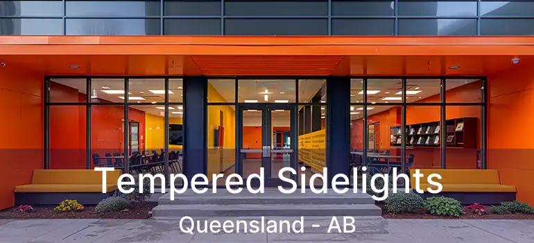  Tempered Sidelights Queensland - AB
