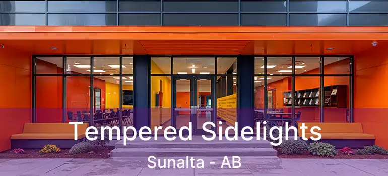  Tempered Sidelights Sunalta - AB