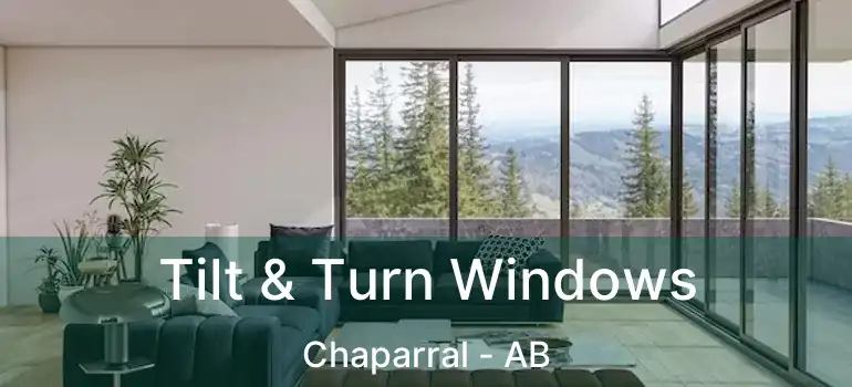  Tilt & Turn Windows Chaparral - AB