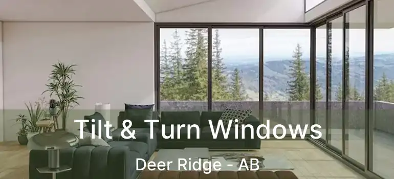  Tilt & Turn Windows Deer Ridge - AB