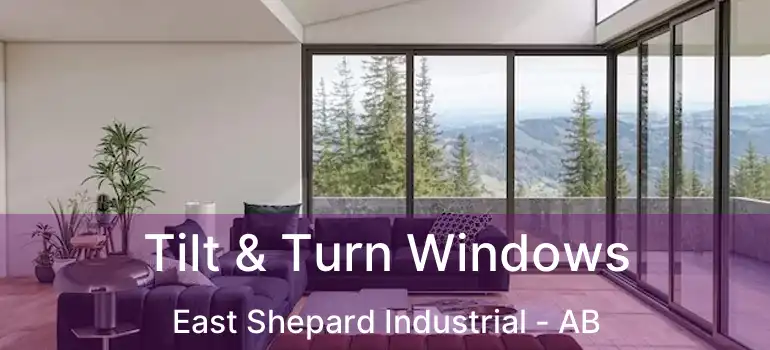  Tilt & Turn Windows East Shepard Industrial - AB