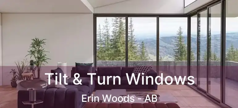  Tilt & Turn Windows Erin Woods - AB