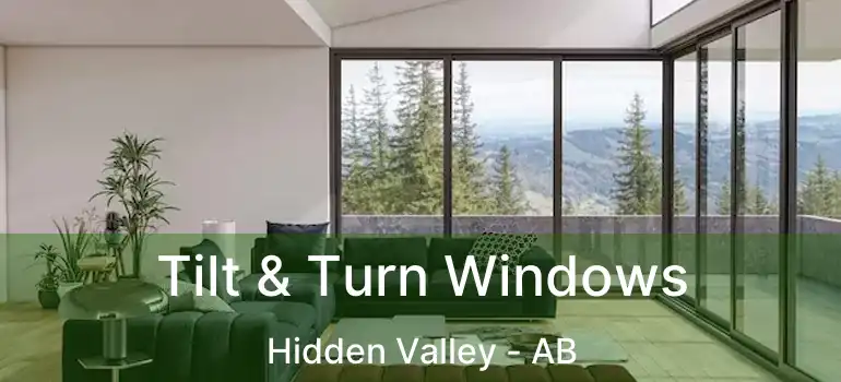  Tilt & Turn Windows Hidden Valley - AB