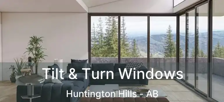  Tilt & Turn Windows Huntington Hills - AB