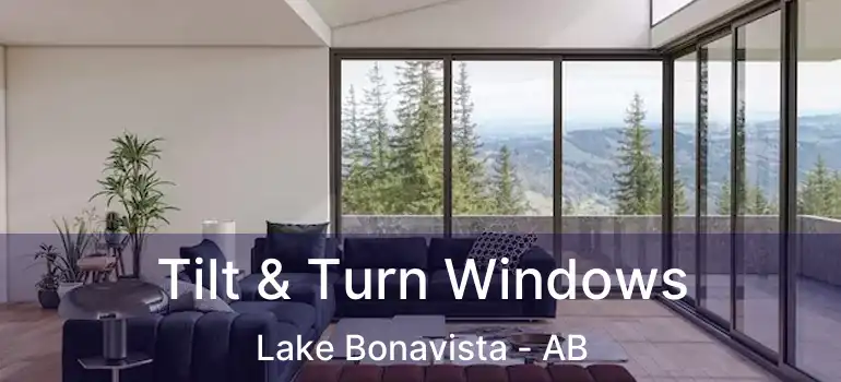  Tilt & Turn Windows Lake Bonavista - AB