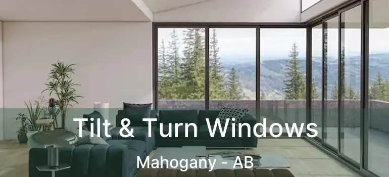  Tilt & Turn Windows Mahogany - AB