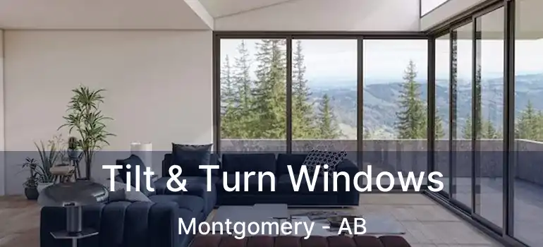  Tilt & Turn Windows Montgomery - AB