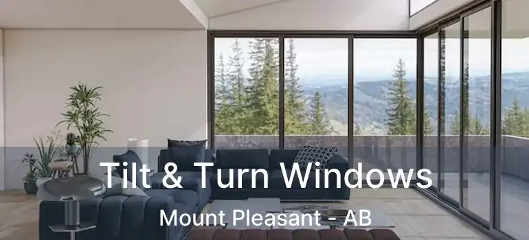  Tilt & Turn Windows Mount Pleasant - AB