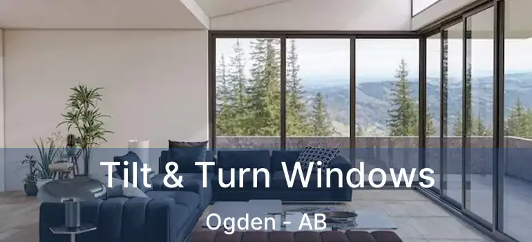  Tilt & Turn Windows Ogden - AB