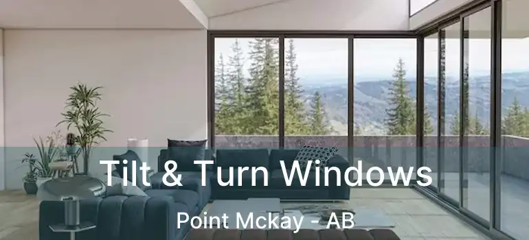  Tilt & Turn Windows Point Mckay - AB