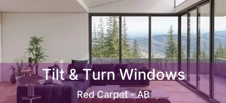  Tilt & Turn Windows Red Carpet - AB
