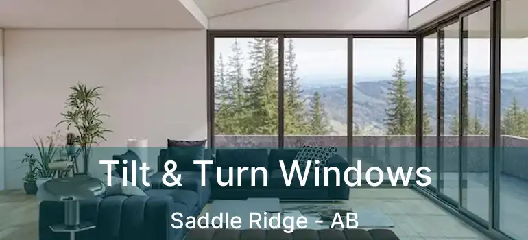  Tilt & Turn Windows Saddle Ridge - AB