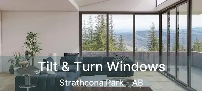  Tilt & Turn Windows Strathcona Park - AB