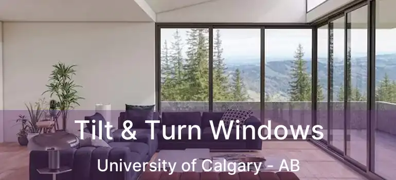  Tilt & Turn Windows University of Calgary - AB