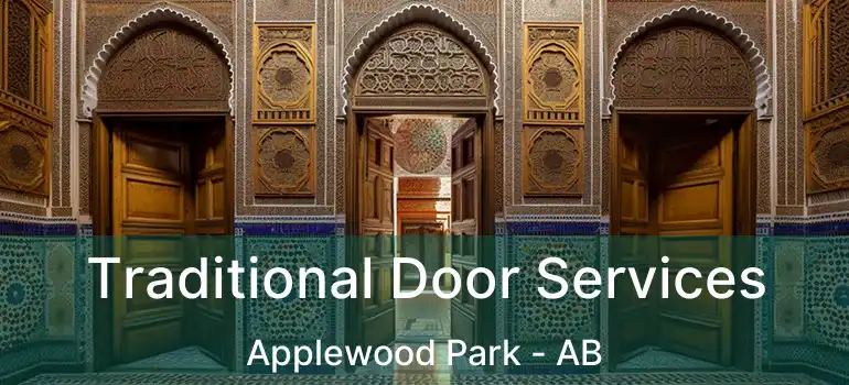  Traditional Door Services Applewood Park - AB