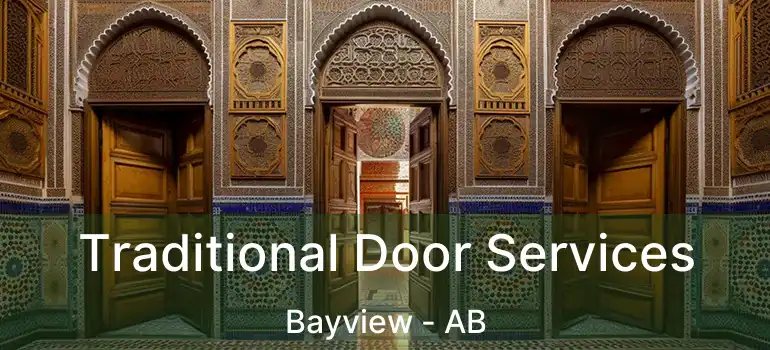  Traditional Door Services Bayview - AB