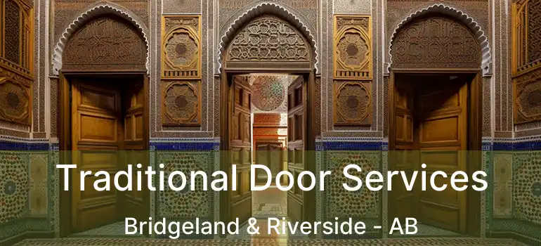  Traditional Door Services Bridgeland & Riverside - AB