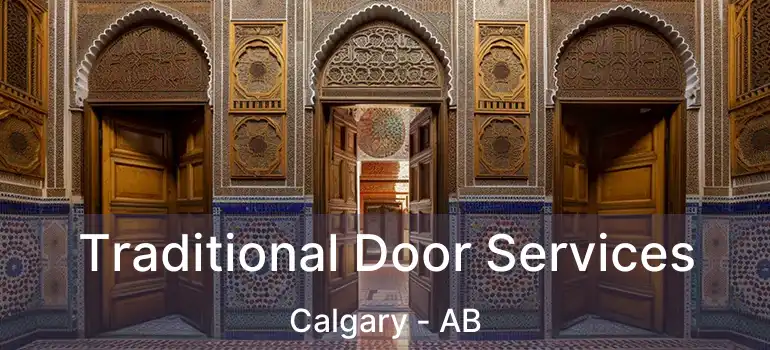  Traditional Door Services Calgary - AB