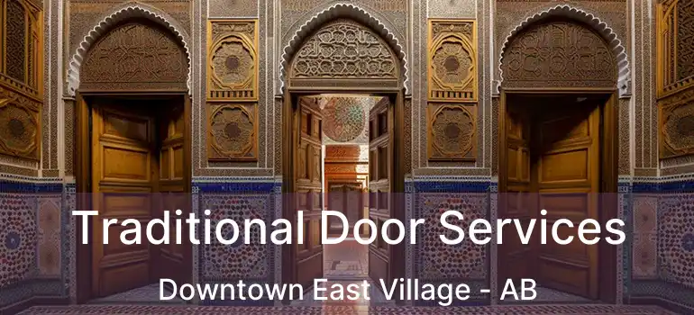  Traditional Door Services Downtown East Village - AB