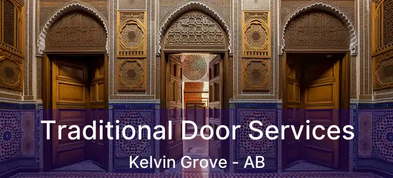  Traditional Door Services Kelvin Grove - AB