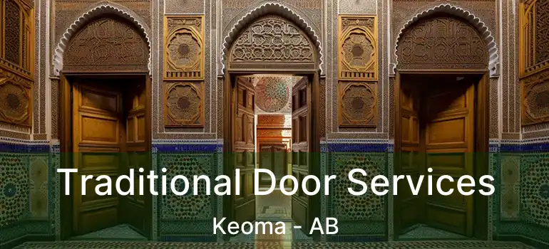  Traditional Door Services Keoma - AB
